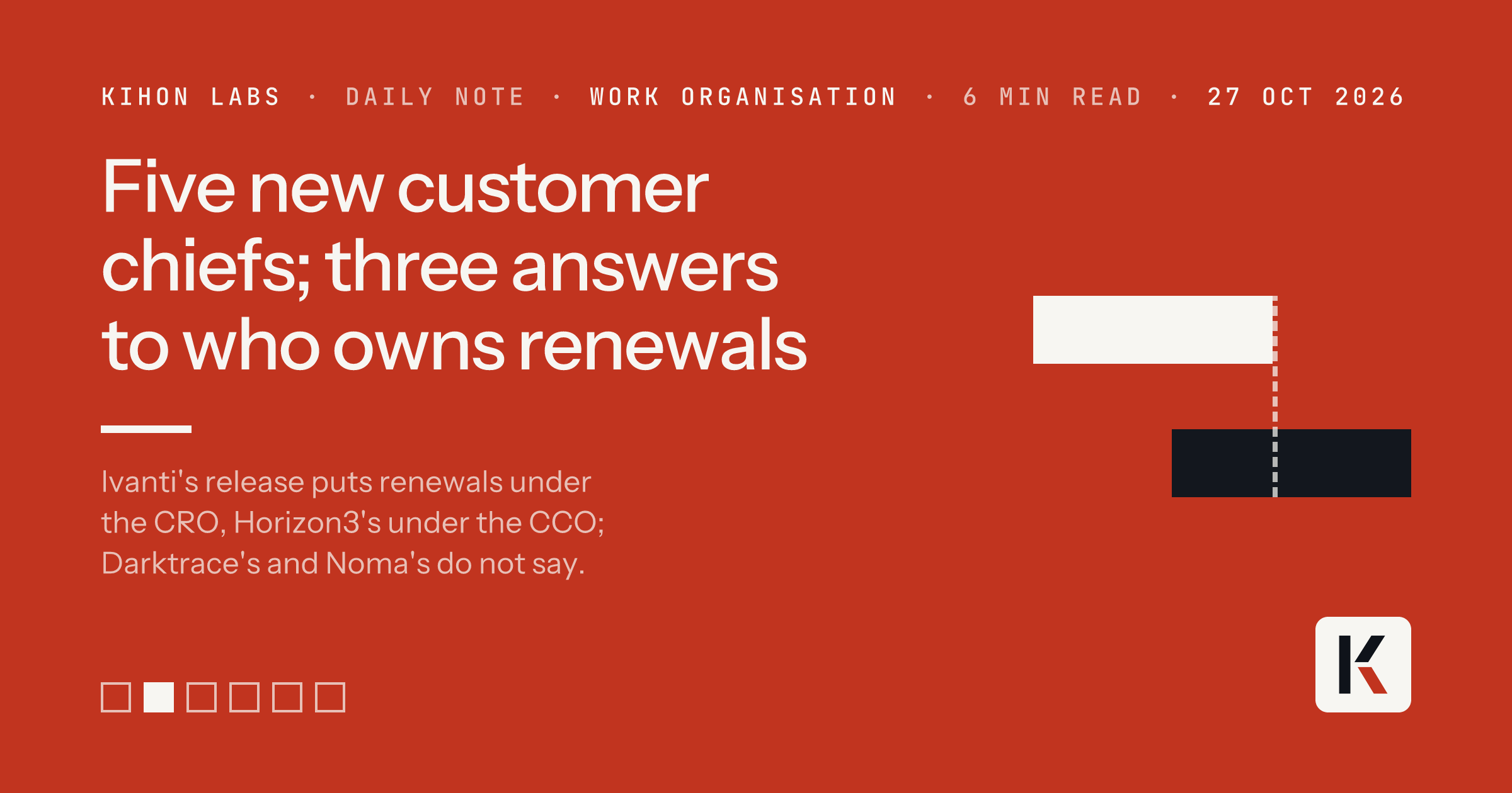 Five new customer chiefs; three answers to who owns renewals